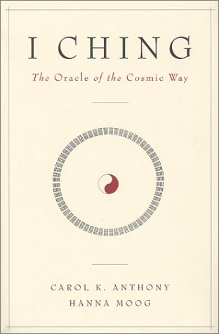 I Ching, The Oracle of the Cosmic Way Cover