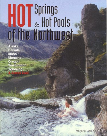 Hot springs & hot pools of the Northwest Cover