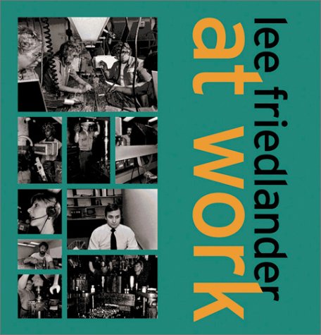 Lee Friedlander at work Cover