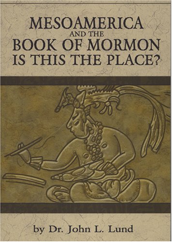 MesoAmerica And The Book of Mormon Cover