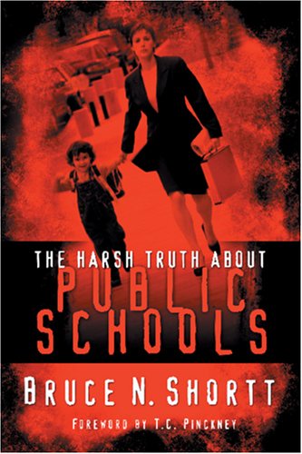 The Harsh Truth About Public Schools Cover