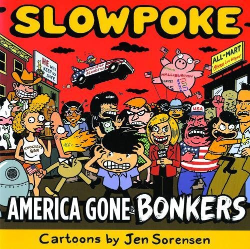 Slowpoke America Gone Bonkers Cover