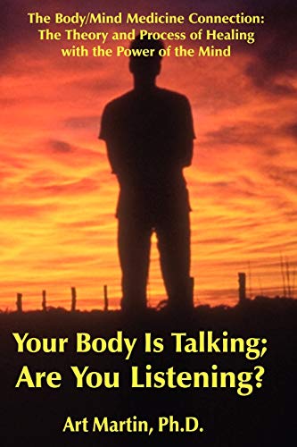 Your Body Is Talking; Are You Listening?: The Body/Mind Connection  Cover