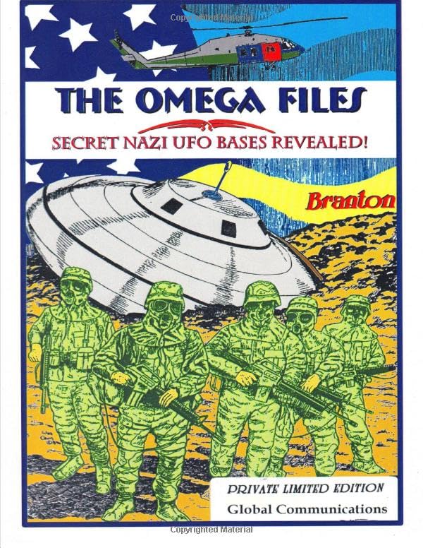 The Omega Files; Secret Nazi UFO Bases Revealed Cover
