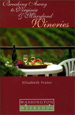 Breaking away to Virginia and Maryland wineries Cover