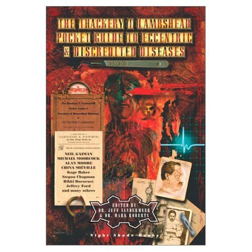 The Thackery T. Lambshead pocket guide to eccentric & discredited diseases, 83rd edition Cover