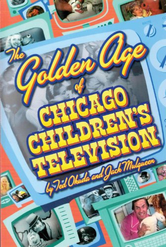 The golden age of Chicago children's television Cover