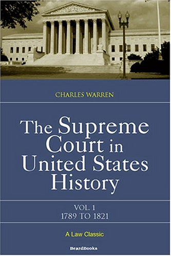 The Supreme Court in United States History, Vol. 1 Cover