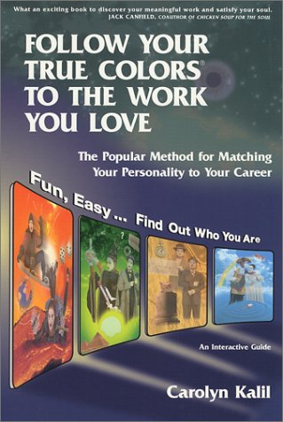Follow Your True Colors to the Work You Love Cover