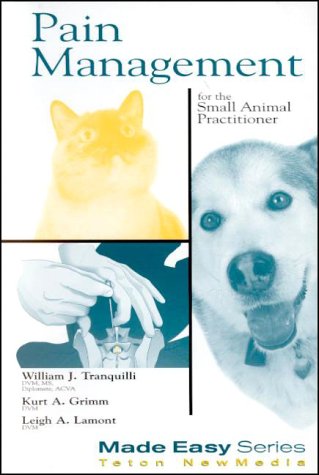 Pain Management for the Small Animal Practitioner (Made Easy Series) (Made Easy) Cover