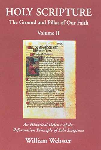 Holy Scripture: The Ground and Pillar of Our Faith, Volume II Cover
