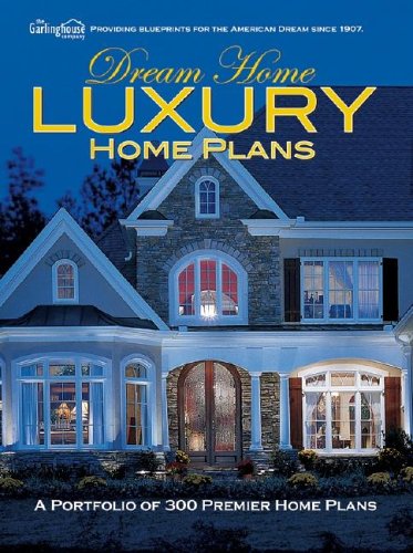 Dream Home Luxury Home Plans Cover