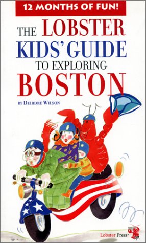 The Lobster Kids' Guide to Exploring Boston Cover