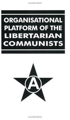 Organizational Platform of The Libertarian Communists Cover