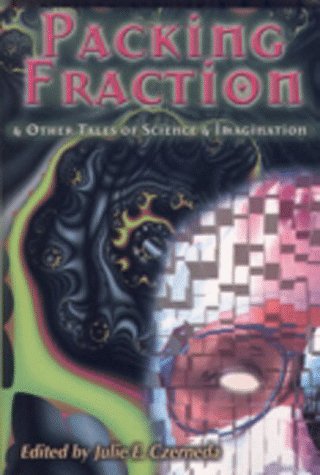 Packing fraction and other tales of science and imagination Cover