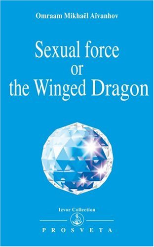 Sexual Force or the Winged Dragon (Izvor Collection) Cover