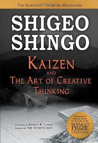 Kaizen and the Art of Creative Thinking - The Scientific Thinking Mechanism Cover
