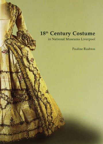 18th Century Costume in the National Museums and Galleries of Mersyside (National Museums Galleries) Cover