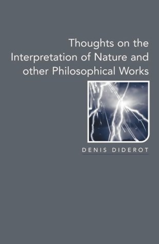 Thoughts on the interpretation of nature, and other philosophical works Cover