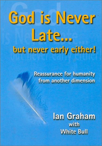 God Is Never Late...but Never Early Either Cover