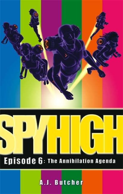 The Annihilation Agenda (Spy High) Cover