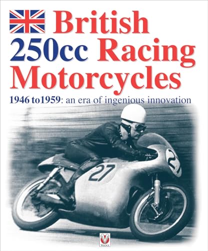 British 250 cc Racing Motorcycles Cover