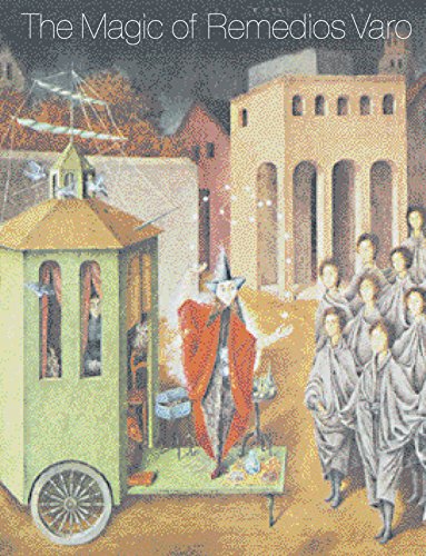 The Magic of Remedios Varo Cover