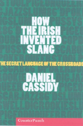 How the Irish Invented Slang Cover