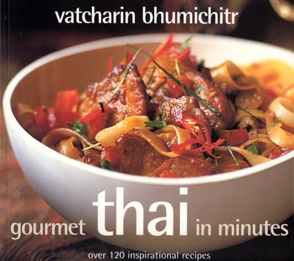 Gourmet Thai In Minutes: Over 120 Inspirational Recipes Poster