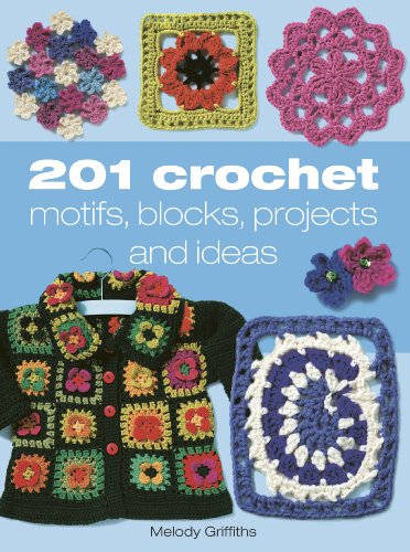 201 Crochet Motifs, Blocks, Patterns and Ideas Cover