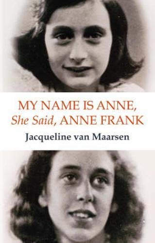 My name is Anne, she said, Anne Frank Cover