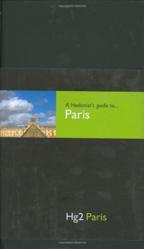 A hedonist's guide to Paris Cover