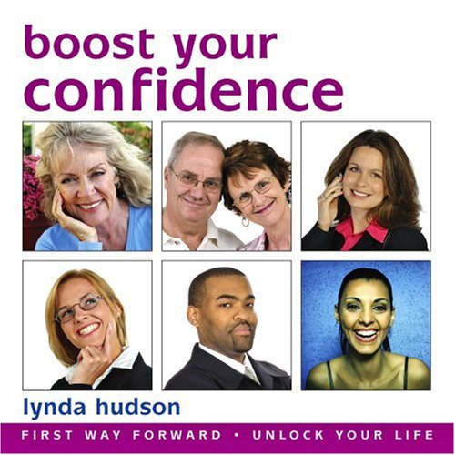 Boost Your Confidence (Lynda Hudson's "Unlock Your Life" Audio CDs for Adults) Cover