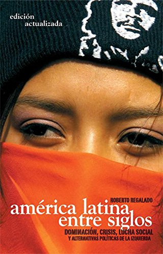 America Latina Entre Siglos/ Latin America In Between Centuries Cover