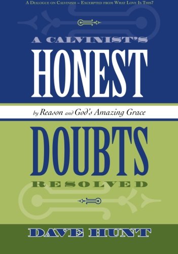 A Calvinist's Honest Doubts Resolved Cover
