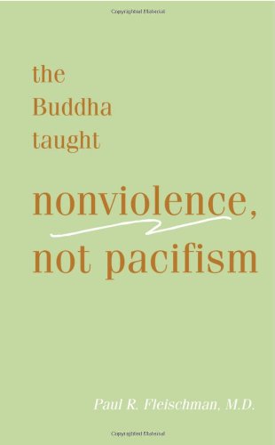 The Buddha Taught Nonviolence, Not Pacifism (The) Cover