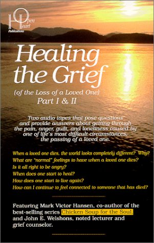 Healing the Grief (...of the loss of a loved one) Cover