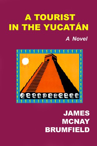 A Tourist in the Yucatan Cover
