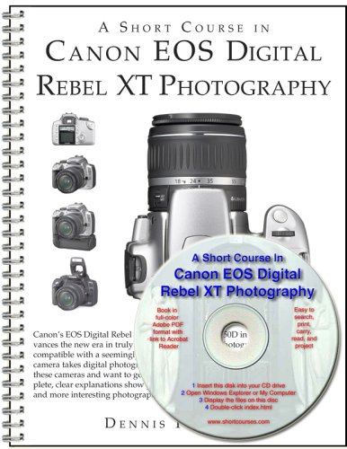A Short Course in Canon EOS Digital Rebel XT/350D Photography (Book & eBook) Cover