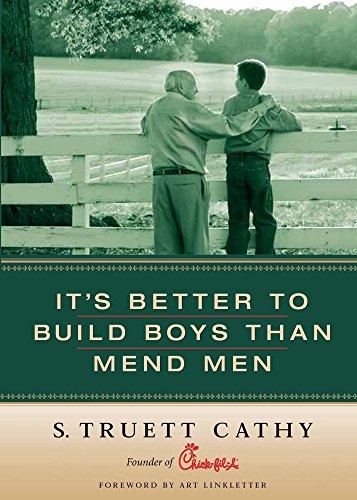 It's Better to Build Boys than Mend Men Cover