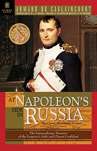 At Napoleon's side in Russia : the classic eyewitness account Cover