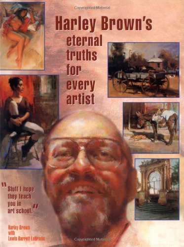 Harley Brown's Eternal Truths for Every Artist Cover