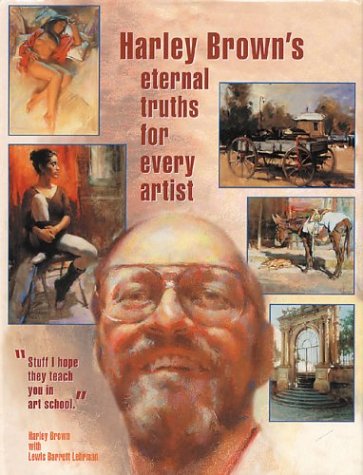 Harley Brown's Eternal Truths for Every Artist Cover