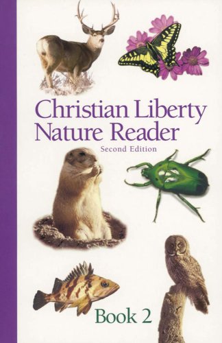 Christian Liberty Nature Reader Book 2 (Christian Liberty Nature Readers) Cover