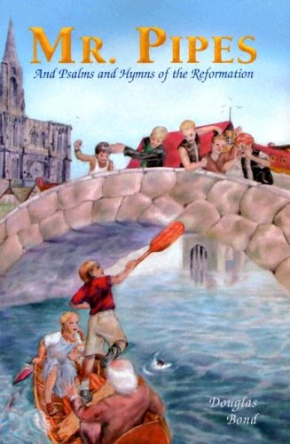 Mr. Pipes and Psalms and Hymns of the Reformation Cover