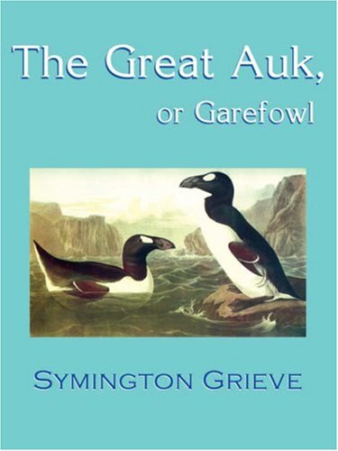 The Great Auk, or Garefowl Cover