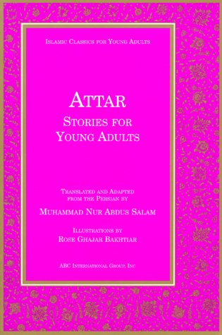 Attar Stories for Young Adults (Islamic Classics for Young Adults) Cover