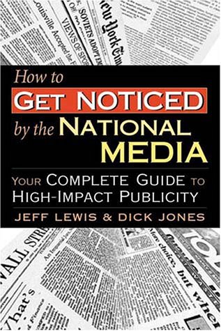 How to Get Noticed by the National Media Cover