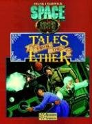Tales from the Ether / More Tales from the Ether (Space 1889 Sci-Fi Roleplaying) Cover