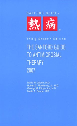 The Sanford Guide to Antimicrobial Therapy 2007 (Guide to Antimicrobial Therapy (Sanford)) Cover